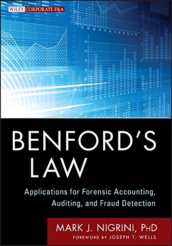 Benford's Law: Applications for Forensic Accounting, Auditing, and Fraud Detection (Wiley Corporate F&A) book cover