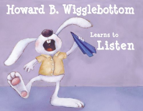 Howard B. Wigglebottom Learns to Listen book cover