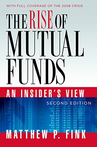 The Rise of Mutual Funds: An Insider's View book cover