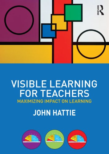 Visible Learning for Teachers: Maximizing Impact on Learning book cover