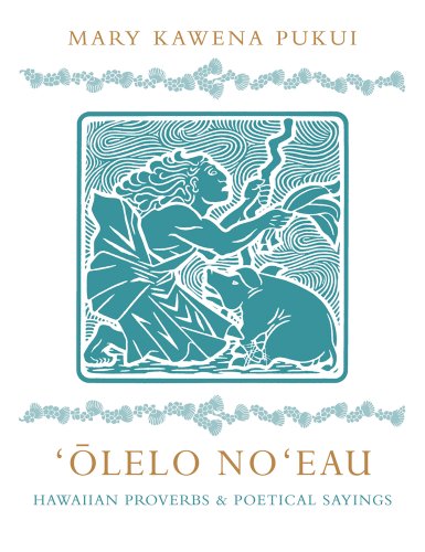 ʻŌlelo Noʻeau: Hawaiian Proverbs and Poetical Sayings book cover