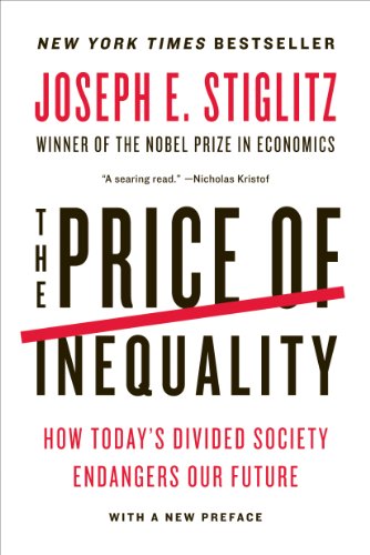 The Price of Inequality: How Today's Divided Society Endangers Our Future book cover