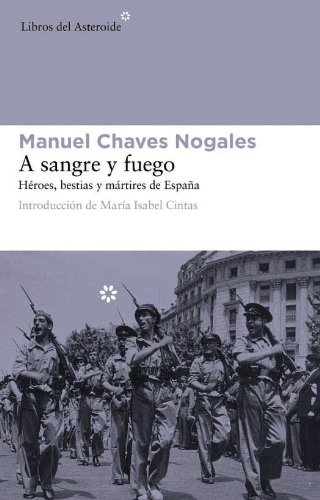 A sangre y fuego: Héroes, bestias y mártires de España book cover