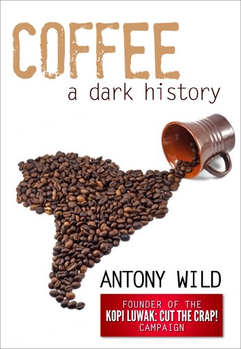 Coffee: A Dark History book cover