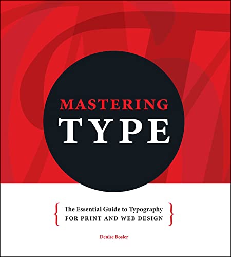 Mastering Type: The Essential Guide to Typography for Print and Web Design book cover