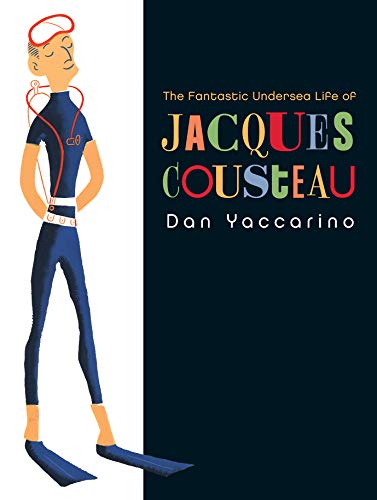 The Fantastic Undersea Life of Jacques Cousteau book cover
