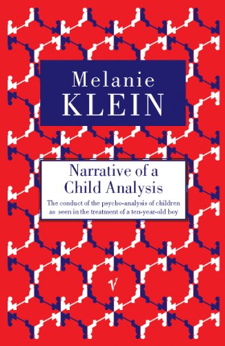 Narrative of a Child Analysis (The Writings of Melanie Klein) (The Writings of Melanie Klein) book cover