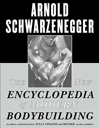The New Encyclopedia of Modern Bodybuilding: The Bible of Bodybuilding, Fully Updated and Revised book cover