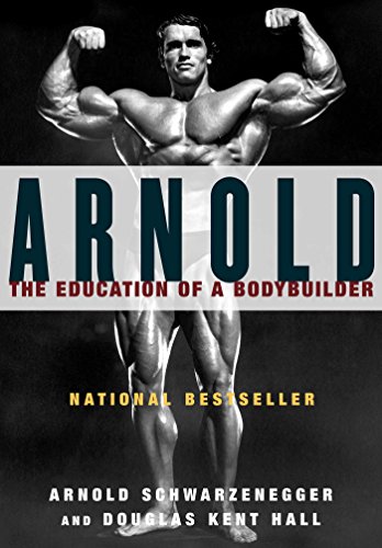 Arnold: The Education of a Bodybuilder book cover
