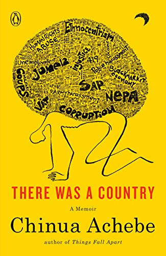 There Was a Country: A Personal History of Biafra book cover