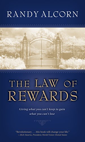 The Law of Rewards: Giving What You Can't Keep to Gain What You Can't Lose. book cover