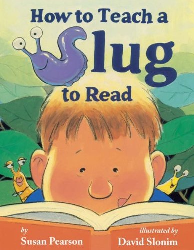 How to Teach a Slug to Read book cover