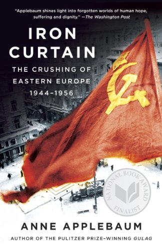 Iron Curtain: The Crushing of Eastern Europe 1944-1956 book cover