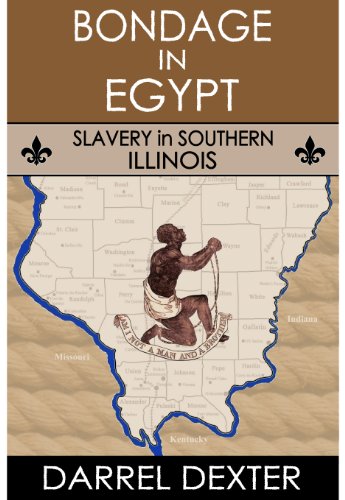Bondage in Egypt: Slavery in Southern Illinois book cover