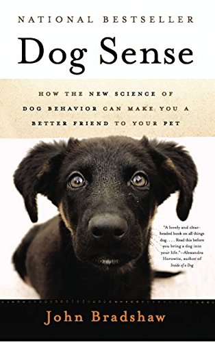 Dog Sense: How the New Science of Dog Behavior Can Make You a Better Friend to Your Pet book cover