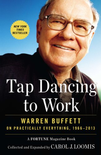 Tap Dancing to Work: Warren Buffett on Practically Everything, 1966-2013 book cover