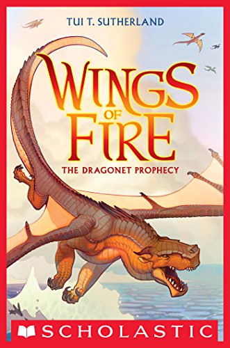 The Dragonet Prophecy (Wings of Fire, #1) book cover