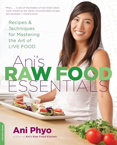 Ani's Raw Food Essentials: Recipes and Techniques for Mastering the Art of Live Food book cover