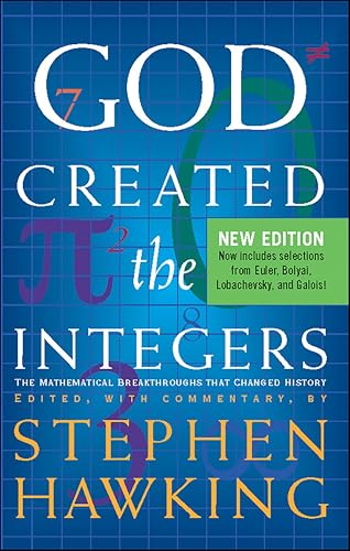 God Created the Integers: The Mathematical Breakthroughs That Changed History book cover