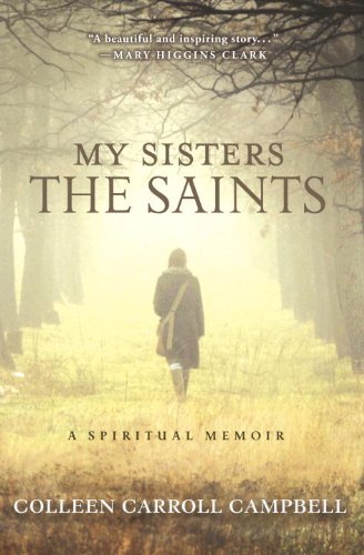 My Sisters the Saints: A Spiritual Memoir book cover