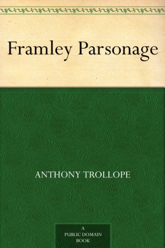 Framley Parsonage (Chronicles of Barsetshire #4) book cover