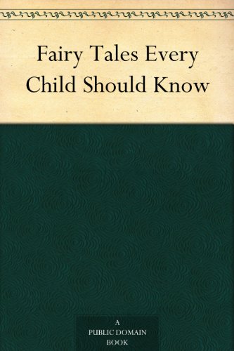 Fairy Tales Every Child Should Know book cover