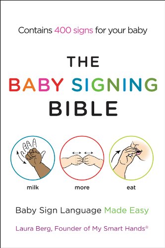 The Baby Signing Bible: Baby Sign Language Made Easy book cover
