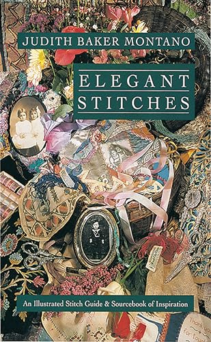 Elegant Stitches: An Illustrated Stitch Guide & Source Book of Inspiration book cover
