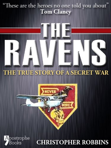 The Ravens: The Men Who Flew In America's Secret War In Laos book cover