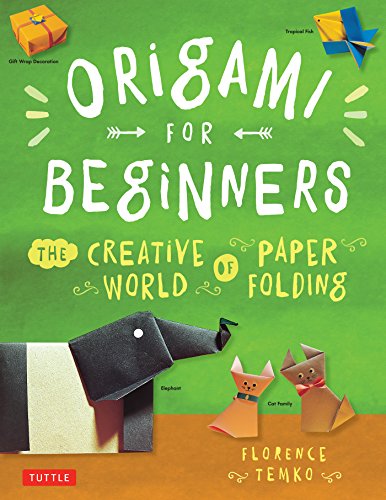 Origami for Beginners: The Creative World of Paper Folding book cover