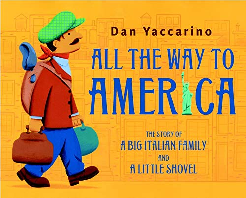 All the Way to America: The Story of a Big Italian Family and a Little Shovel book cover