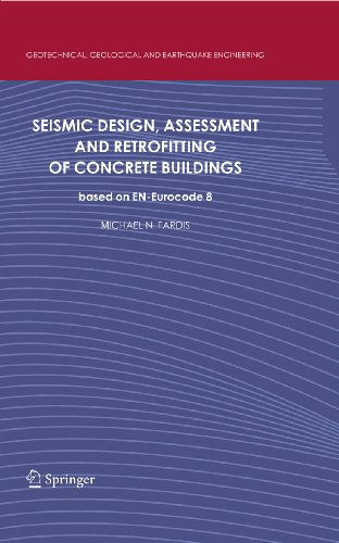 Seismic Design, Assessment and Retrofitting of Concrete Buildings: Based on En-Eurocode 8 book cover