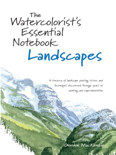 The Watercolorist's Essential Notebook - Landscapes book cover