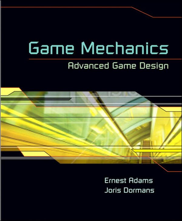 Game Mechanics: Advanced Game Design book cover