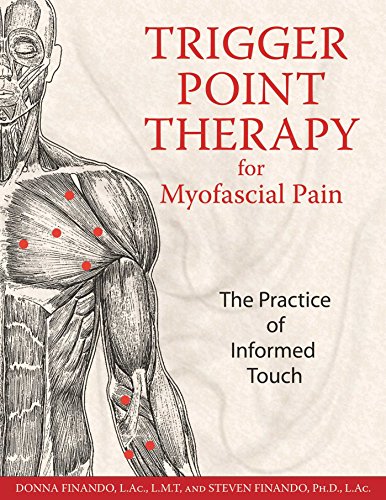 Trigger Point Therapy for Myofascial Pain: The Practice of Informed Touch book cover