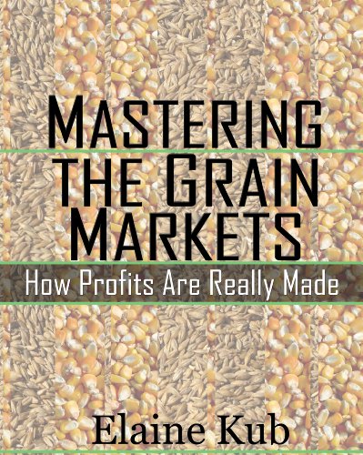 Mastering the Grain Markets: How Profits Are Really Made book cover