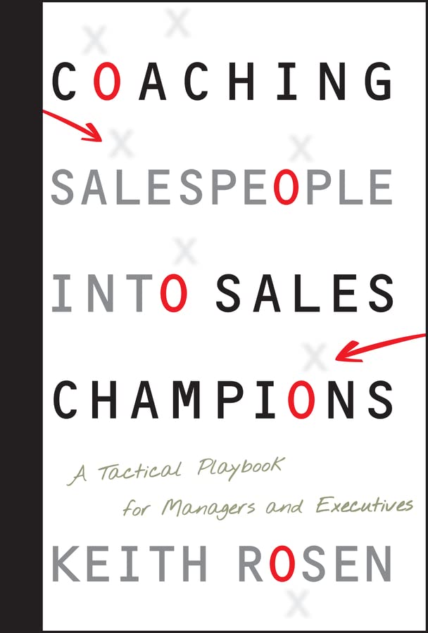 Coaching Salespeople Into Sales Champions: A Tactical Playbook for Managers and Executives book cover
