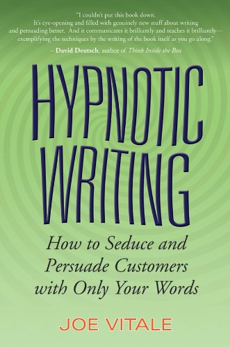 Hypnotic Writing: How to Seduce and Persuade Customers with Only Your Words book cover