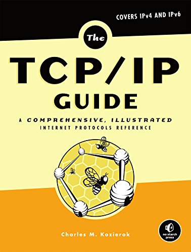 The Tcp/IP Guide: A Comprehensive, Illustrated Internet Protocols Reference book cover