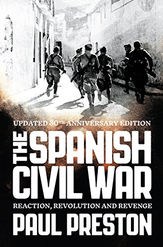 The Spanish Civil War: Reaction, Revolution, and Revenge book cover