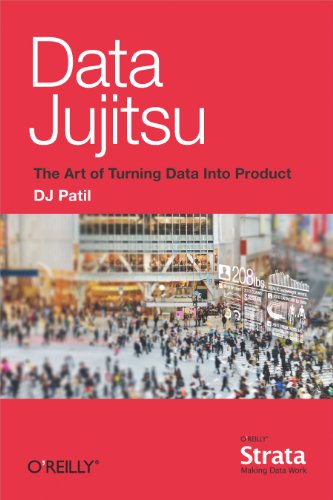 Data Jujitsu: The Art of Turning Data into Product book cover