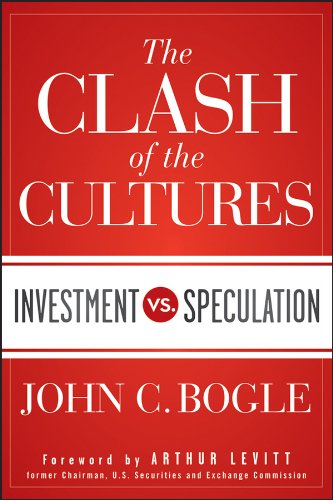 The Clash of the Cultures: Investment vs. Speculation book cover