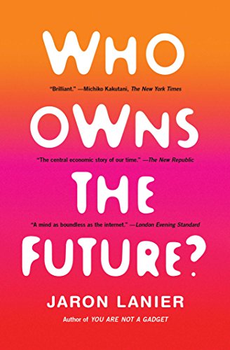 Who Owns the Future? book cover