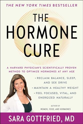 The Hormone Cure: Reclaim Balance, Sleep, Sex Drive and Vitality Naturally with the Gottfried Protocol book cover