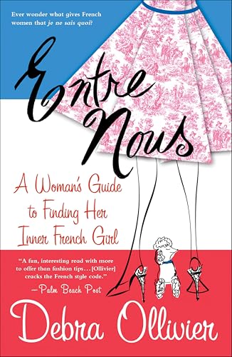 Entre Nous: A Woman's Guide to Finding Her Inner French Girl book cover