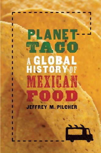 Planet Taco: A Global History of Mexican Food book cover