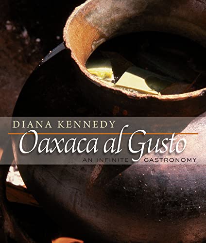 Oaxaca Al Gusto: An Infinite Gastronomy book cover