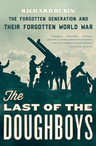The Last of the Doughboys: The Forgotten Generation and Their Forgotten World War book cover