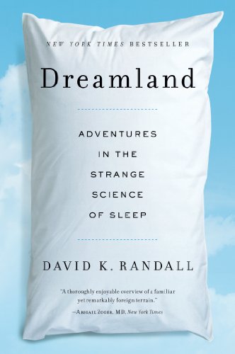 Dreamland: Adventures in the Strange Science of Sleep book cover