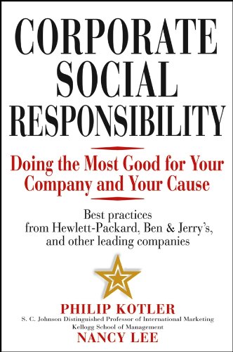 Corporate Social Responsibility: Doing the Most Good for Your Company and Your Cause book cover